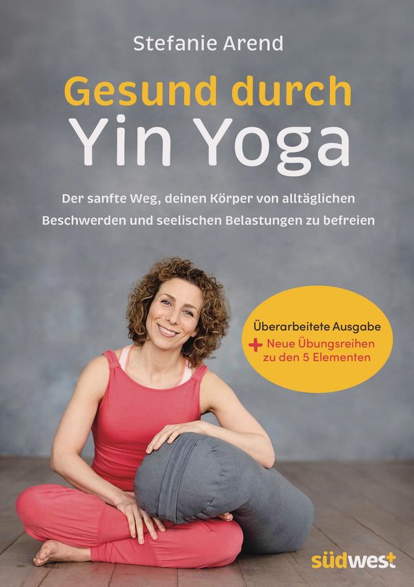 Gesund durch Yin Yoga - Stefanie Arend (Buch)