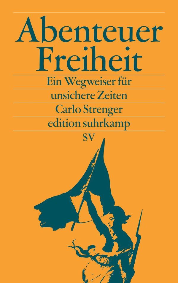Abenteuer Freiheit - Carlo Strenger (Buch)
