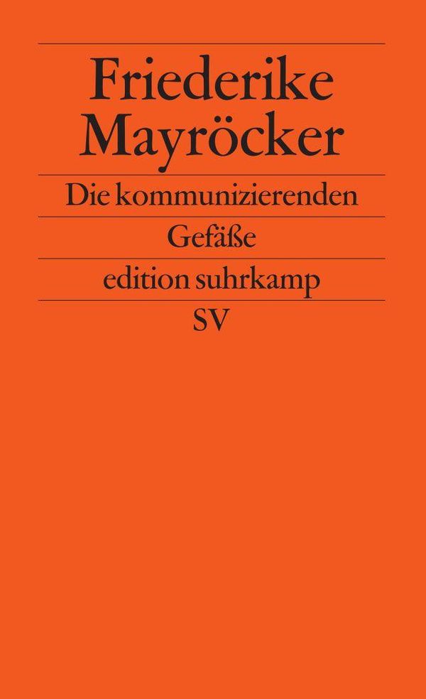 Die kommunizierenden Gefäße - Friederike Mayröcker (Buch)