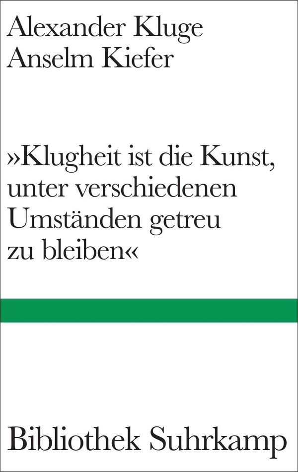 Klugheit ist die Kunst, unter verschiedenen Umständen getreu zu bl...