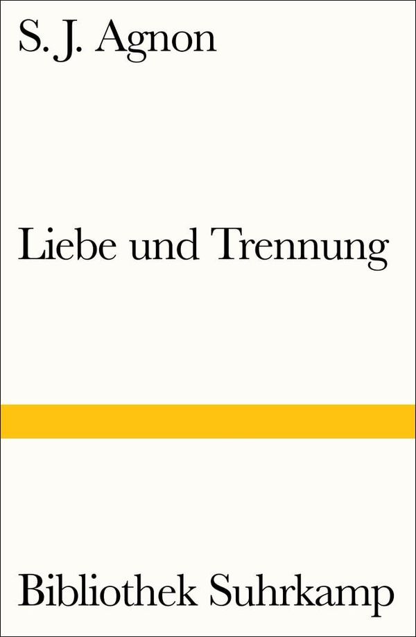 Liebe und Trennung - Samuel Joseph Agnon (Buch)
