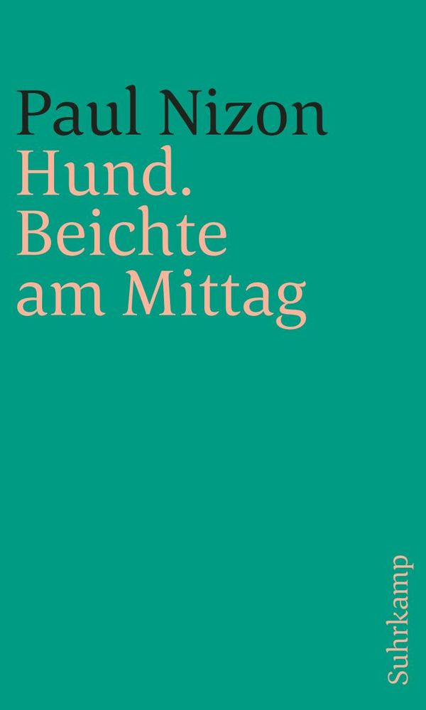 Hund. Beichte am Mittag - Paul Nizon (Buch)