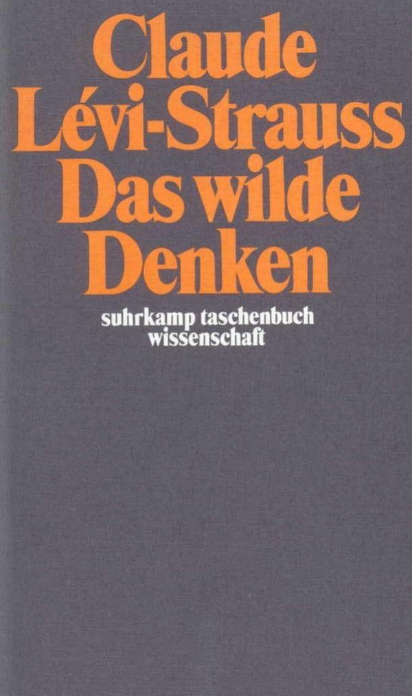 Das wilde Denken - Claude Levi-Strauss (Buch)