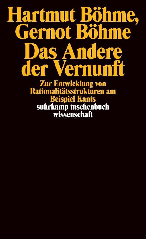 Das Andere der Vernunft - Gernot Böhme (Buch)