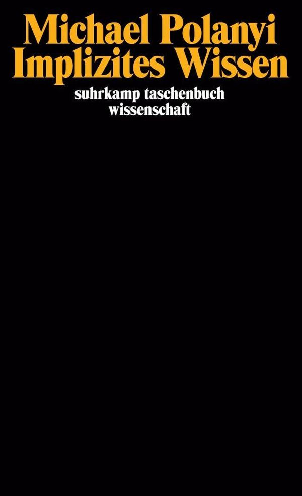 Implizites Wissen - Michael Polanyi (Buch)