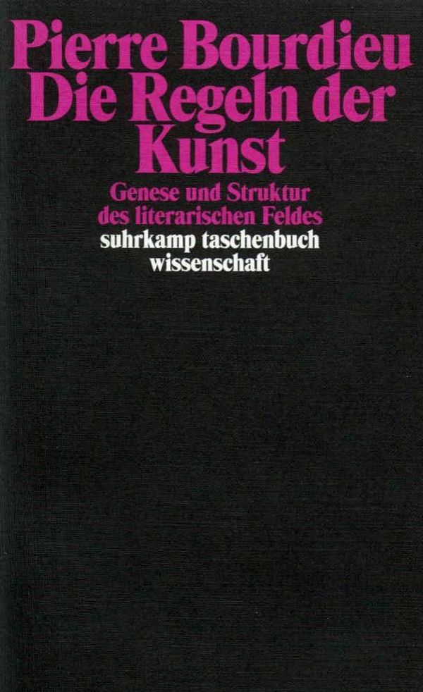 Die Regeln der Kunst - Pierre Bourdieu (Buch)