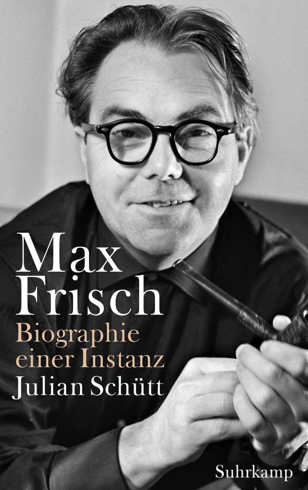 Max Frisch - Julian Schütt (Buch)