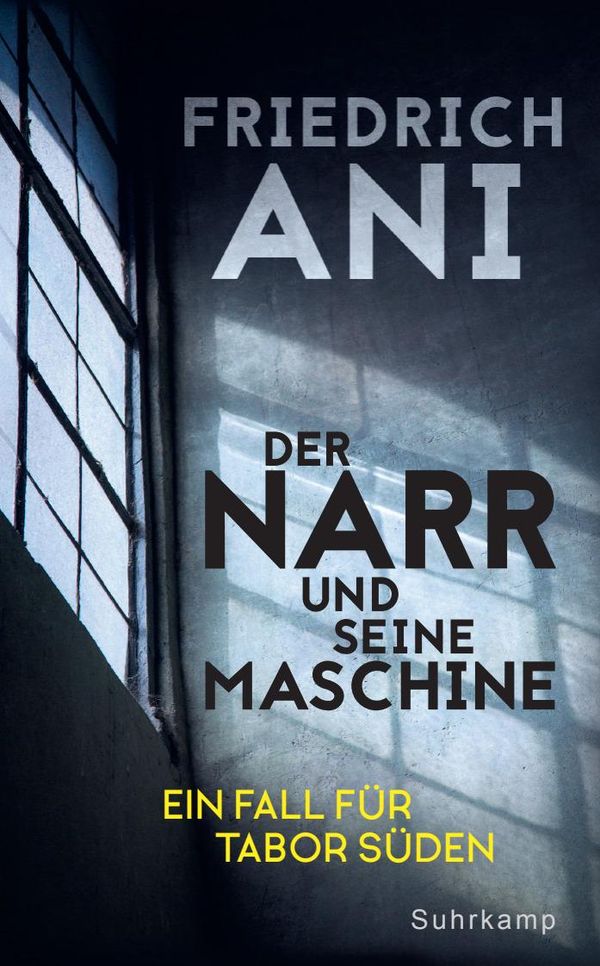 Der Narr und seine Maschine - Friedrich Ani (Buch)