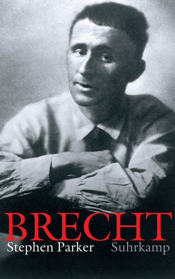 Bertolt Brecht - Stephen Parker (Buch)