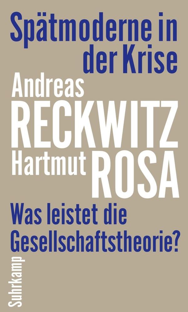 Spätmoderne in der Krise - Andreas Reckwitz (Buch)