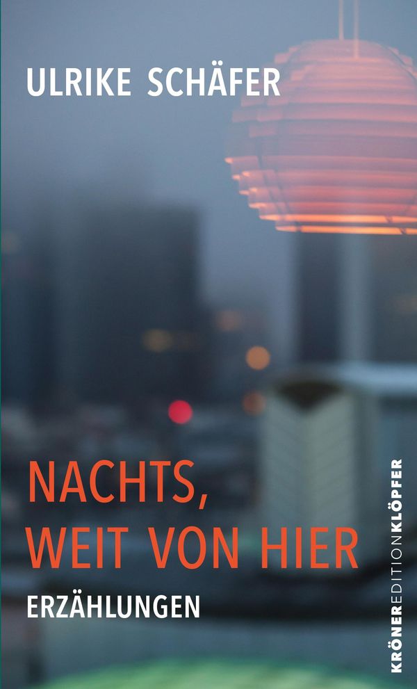 Nachts, weit von hier - Ulrike Schäfer (Buch)