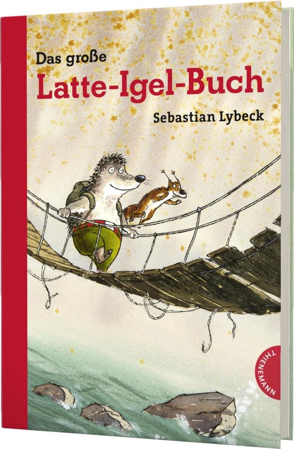 Latte Igel: Das große Latte-Igel-Buch - Sebastian Lybeck (Buch)