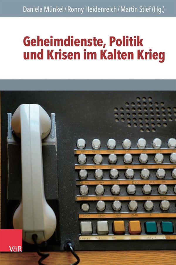 Geheimdienste, Politik und Krisen im Kalten Krieg (Buch)