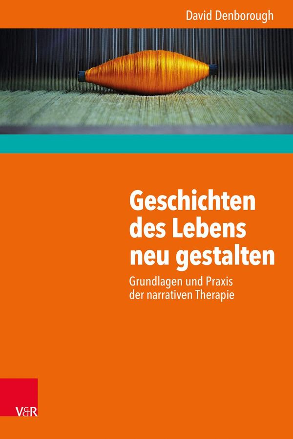 Geschichten des Lebens neu gestalten - David Denborough (Buch)