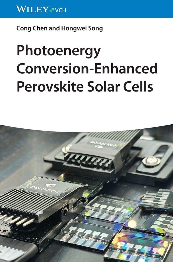 Photoenergy Conversion-Enhanced Perovskite Solar Cells - Cong Chen