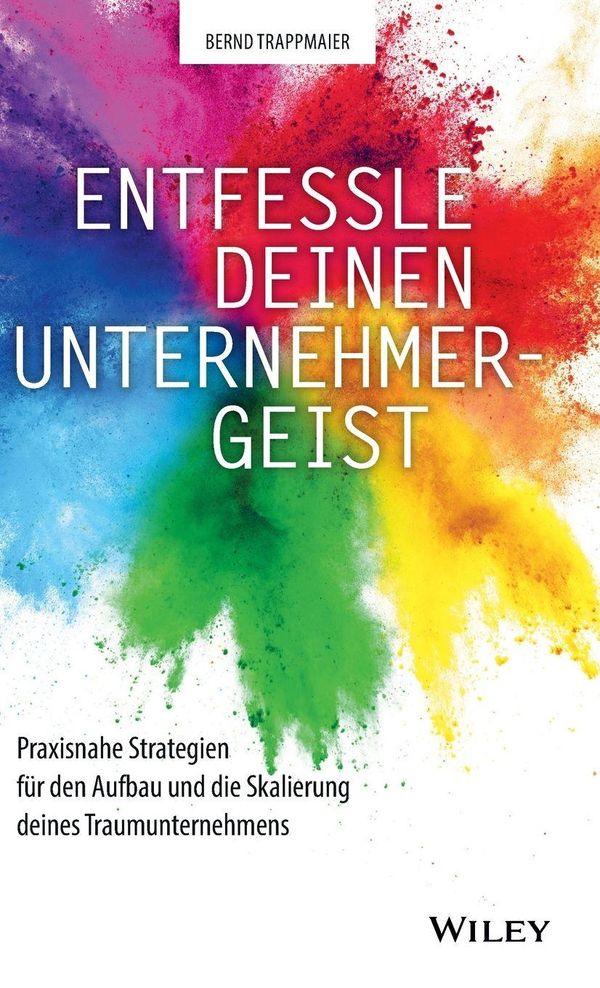 Entfessle deinen Unternehmergeist - Bernd Trappmaier (Buch)