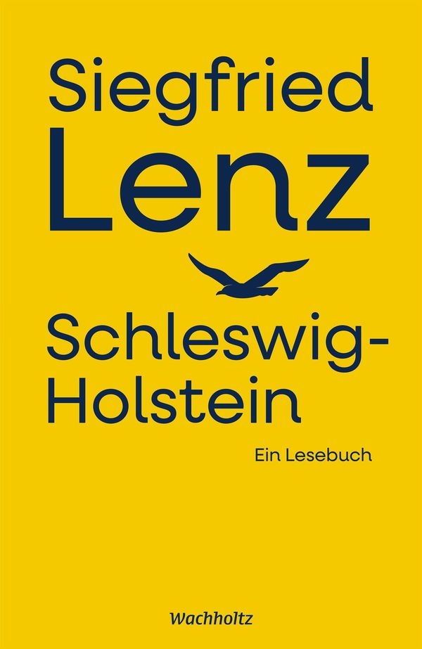 Siegfried Lenz. Schleswig-Holstein. - Siegfried Lenz (Buch)