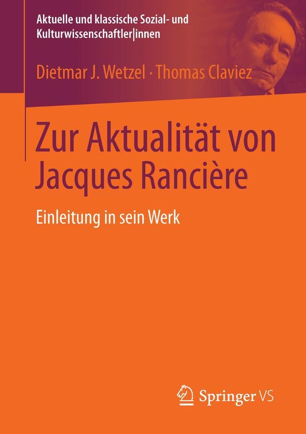 Zur Aktualität von Jacques Rancière - Dietmar J. Wetzel (Buch)