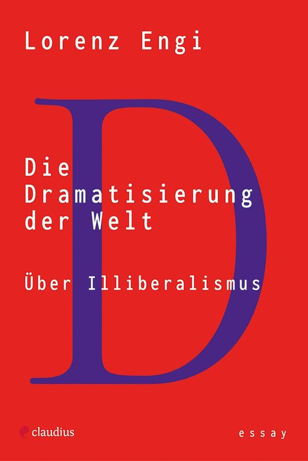 Die Dramatisierung der Welt - Lorenz Engi (Buch)