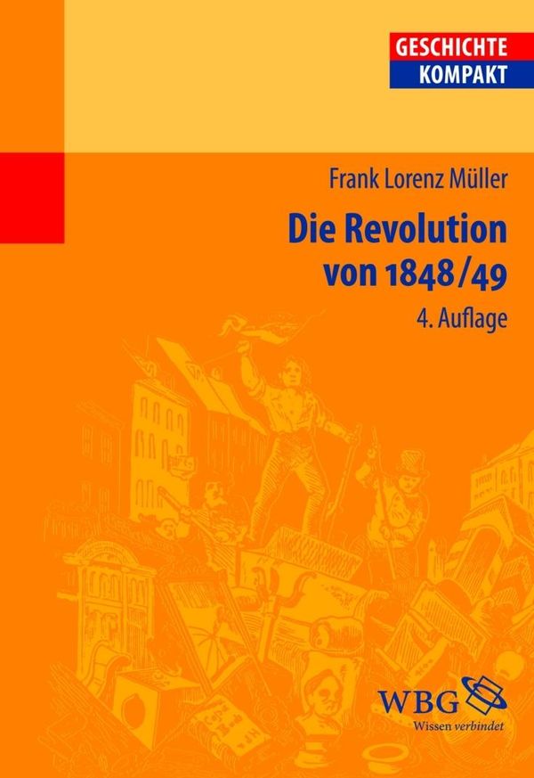 Die Revolution von 1848/49 - Frank Lorenz Müller (Buch)