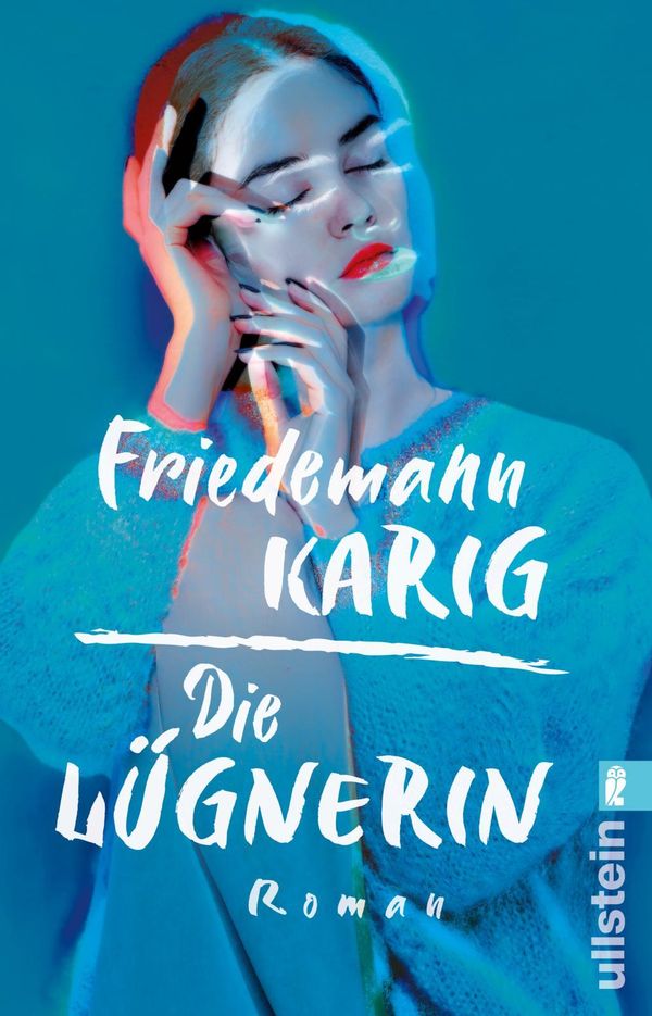 Die Lügnerin - Friedemann Karig (Buch)