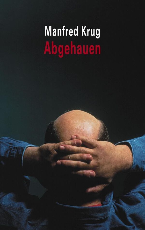 Abgehauen - Manfred Krug (Buch)