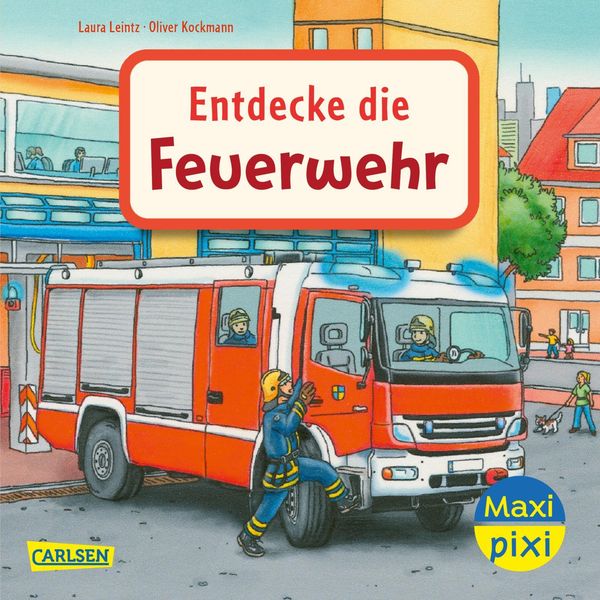 Maxi Pixi 397: VE 5 Entdecke die Feuerwehr (5 Exemplare) (Buch)