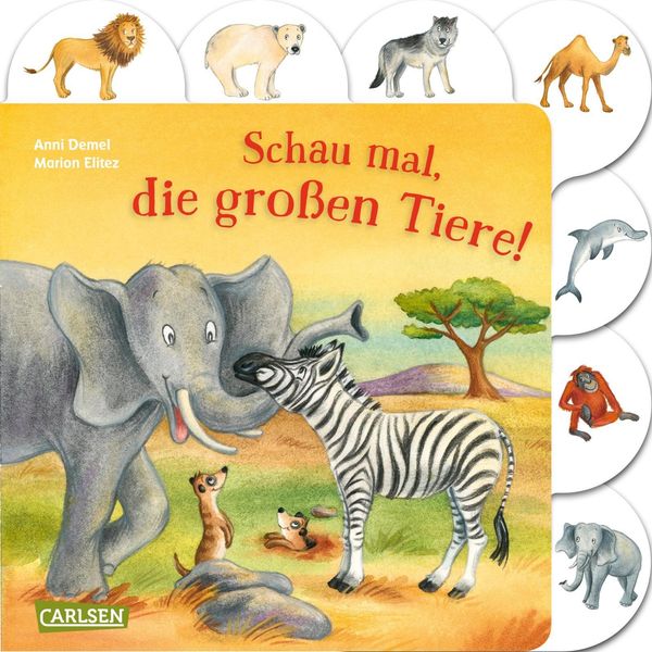 Schau mal, die großen Tiere! - Anni Demel (Buch)