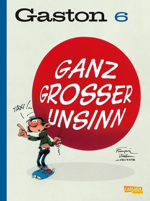 Gaston Neuedition 6: Ganz großer Unsinn - André Franquin (Buch)