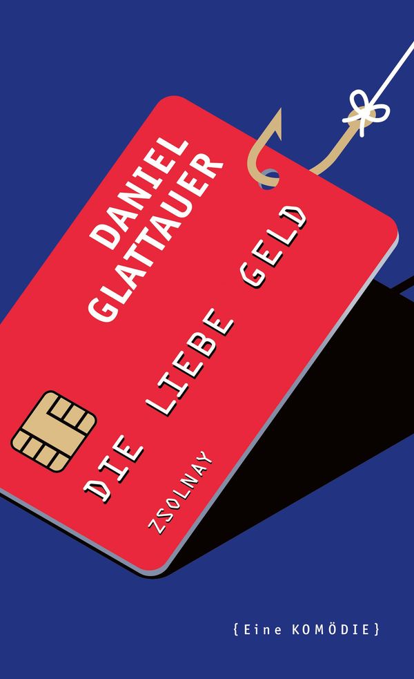 Die Liebe Geld - Daniel Glattauer (Buch)