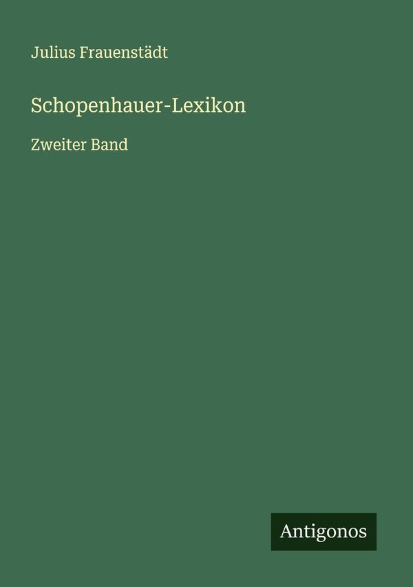 Schopenhauer-Lexikon - Julius Frauenstädt (Buch)