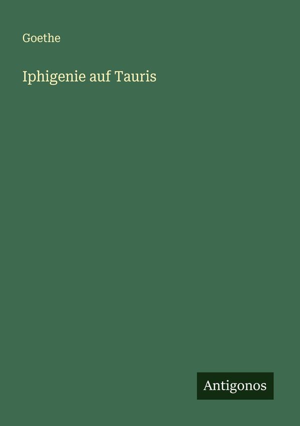 Iphigenie auf Tauris - Goethe (Buch)