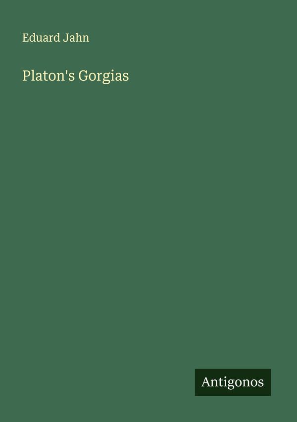 Platons Gorgias - Eduard Jahn (Buch)