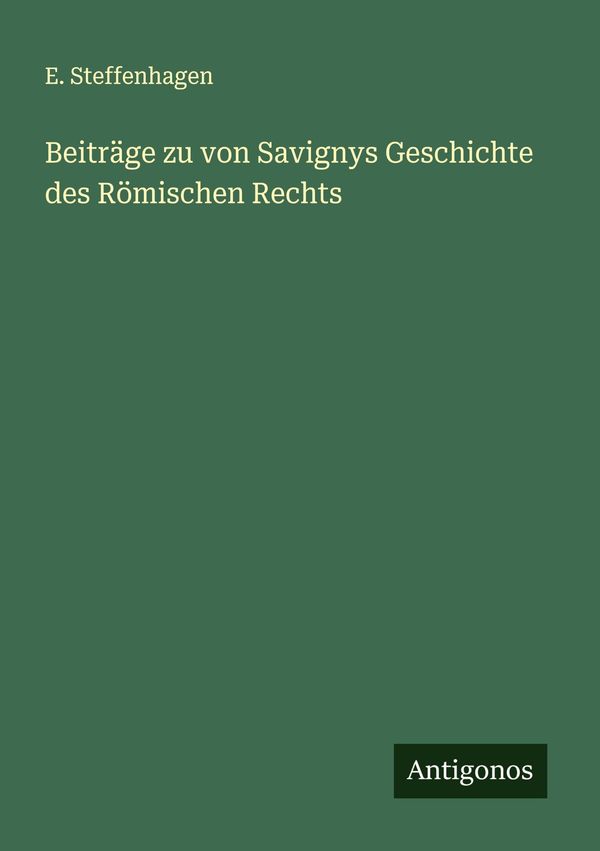 Beiträge zu von Savignys Geschichte des Römischen Rechts (Buch)