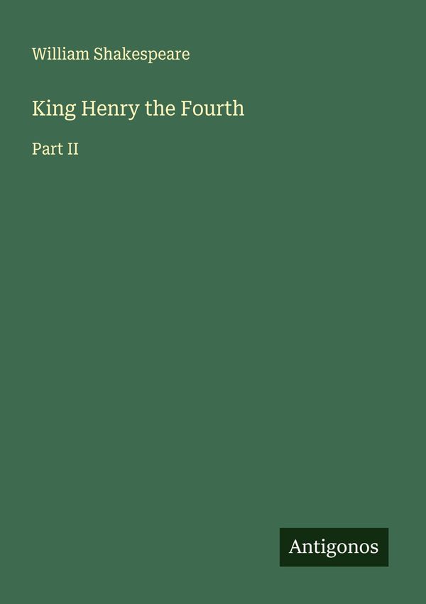 King Henry the Fourth - William Shakespeare (Buch)