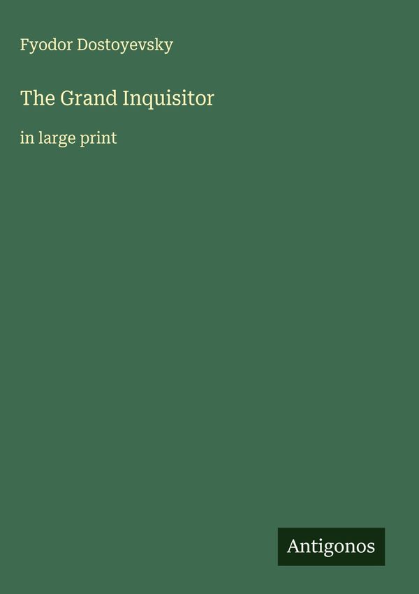 The Grand Inquisitor - Fyodor Dostoyevsky (Buch)