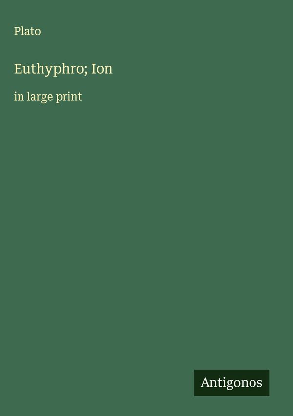 Euthyphro; Ion - Plato (Buch)