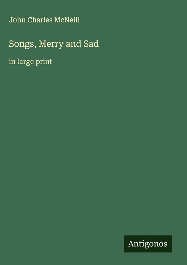 Songs, Merry and Sad - John Charles Mcneill (Buch)