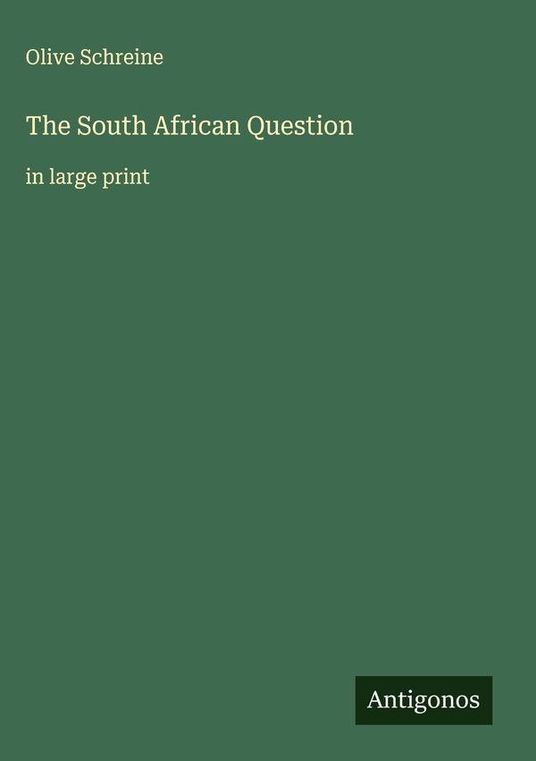 The South African Question - Olive Schreine (Buch)