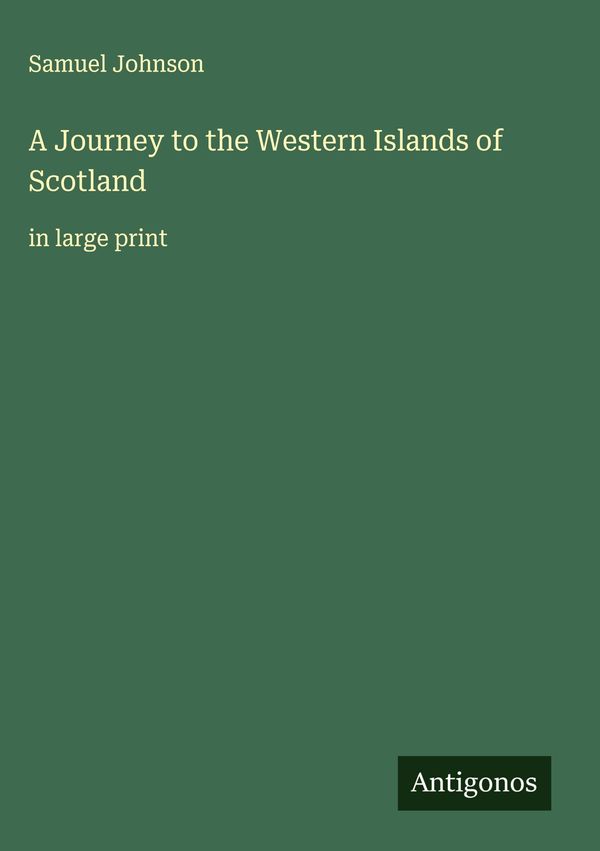 A Journey to the Western Islands of Scotland - Samuel Johnson (Buch)