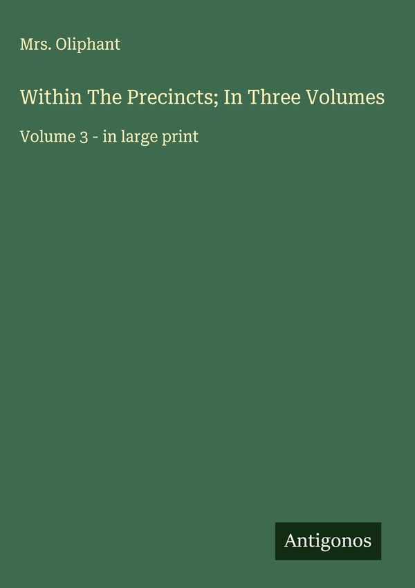 Within The Precincts; In Three Volumes - Oliphant (Buch)