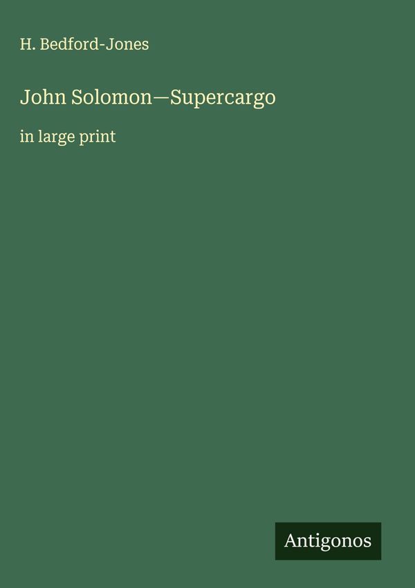 John Solomon-Supercargo - H. Bedford-Jones (Buch)
