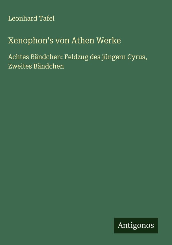 Xenophons von Athen Werke - Leonhard Tafel (Buch)