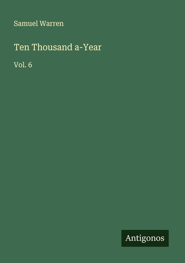 Ten Thousand a-Year - Samuel Warren (Buch)