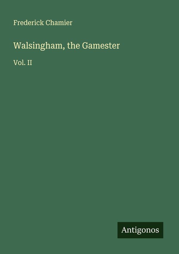 Walsingham, the Gamester - Frederick Chamier (Buch)