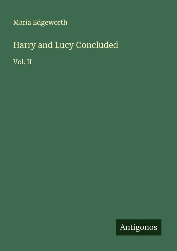 Harry and Lucy Concluded - Maria Edgeworth (Buch)