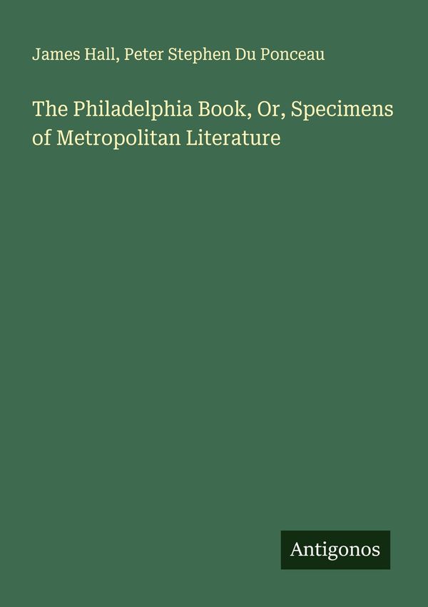 The Philadelphia Book, Or, Specimens of Metropolitan Literature (Buch)