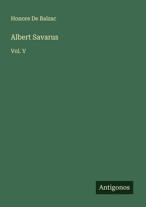 Albert Savarus - Honoré de Balzac (Buch)