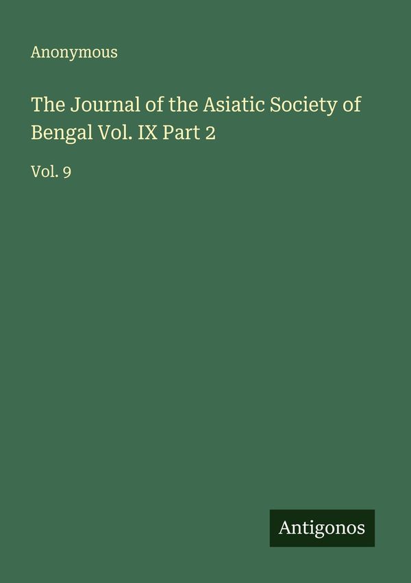 The Journal of the Asiatic Society of Bengal Vol. IX Part 2 (Buch)