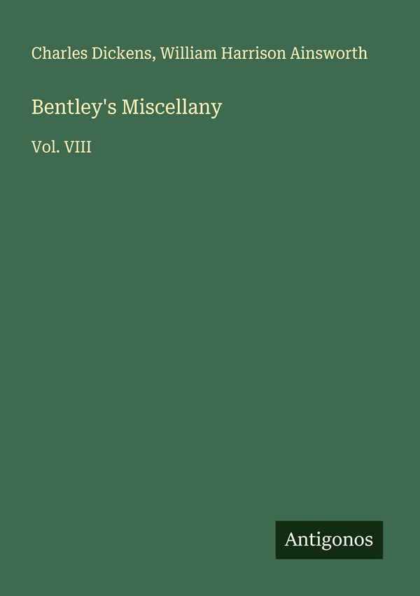 Bentleys Miscellany - Charles Dickens (Buch)